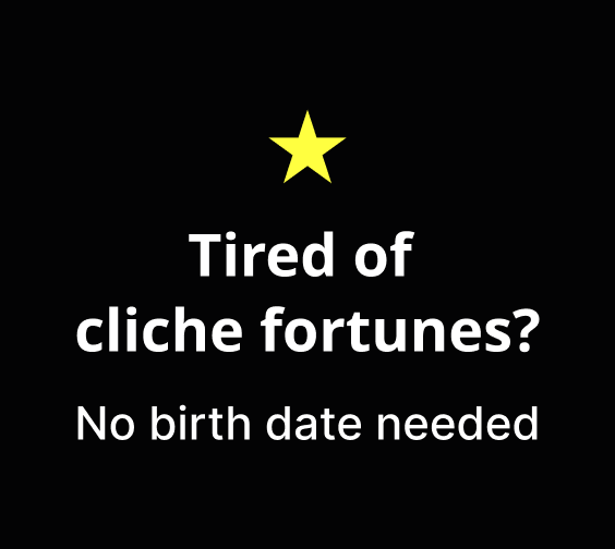 Tired of generic fortune readings